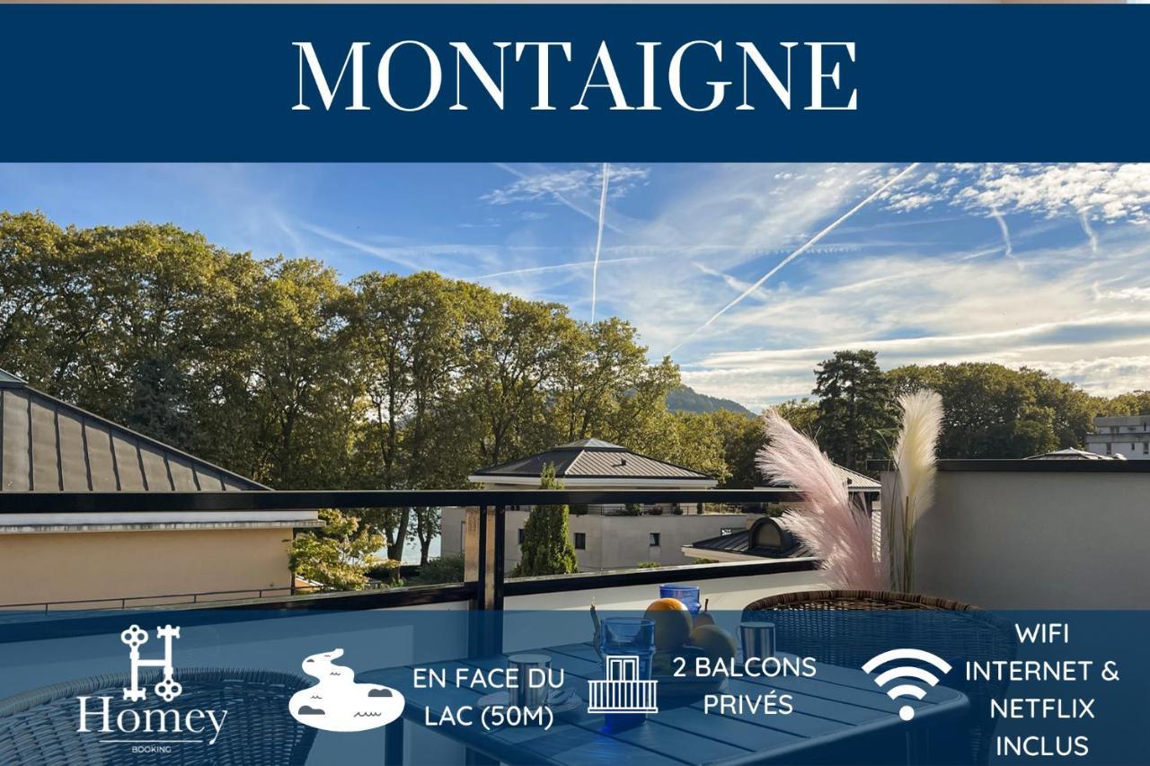 Homey Montaigne - New - A 1 Min A Pied Du Lac D'Annecy - 2 Balcons Prives - Appartement Avec 2 Chambres - Stationnement Gratuit Toute L'Annee Sauf En Ete - Juin A Aout Exterior photo